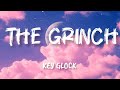 Key Glock The Grinch Official Lyric Video 2025 Trap Anthem