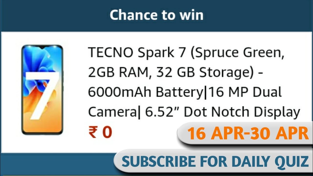 Watch video Amazon Tecno Spark 7 Quiz Answers Today | Win Tecno Spark 7 | 16 April 2021 | Now Amazon Tecno Spark 7 Quiz Answers Today | Win Tecno Spark 7 | 16 April 2021 |
