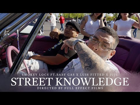 Smokey Loc ft. Baby Gas x Louis Fitted & JuJu - Street Knowledge | Dir. by @FullEffectFilms