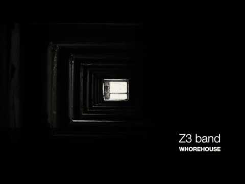 Z3Band - Z3 whorehouse live