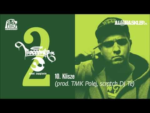 10. Proceente - Klisze (prod. TMK Polej, scratch DJ Te)