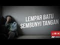 Adipati - Lempar Batu Sembunyi Tangan (Video Lirik)