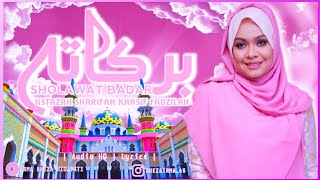Download lagu SHOLAWAT BADAR - USTAZAH SHARIFAH KHASIF FADZILAH | Audio HQ | Lyrics | 🎧 mp3