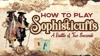 How to Play Sophisticuffs, from Crab Fragment Labs