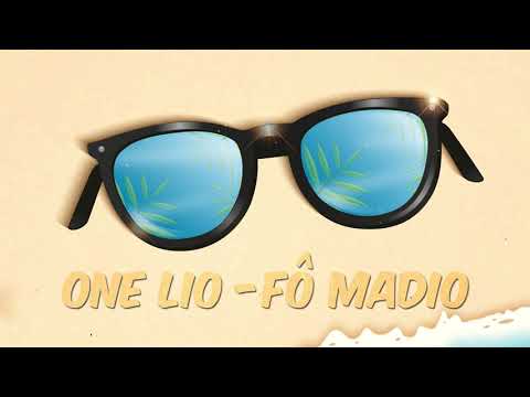 One Lio - Fô madio (Lyrics video)