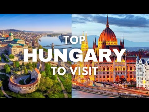 Top 10 Best Places To Visit In Hungary
