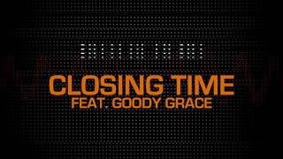 Mr Hudson - CLOSING TIME feat. Goody Grace [AUDIO]