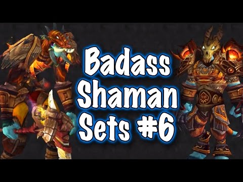 Jessiehealz - Badass Shaman Transmog Sets #6 Guide (World of Warcraft)