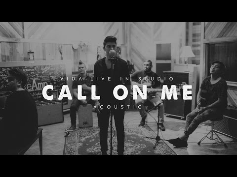 VIDA : Call On Me - Acoustic [Live at ReAmp Studios]