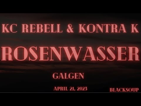 KC Rebell x Kontra K - Rosenwasser (Lyrics)