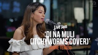 Janine Teñoso – Di Na Muli (Itchyworms cover)