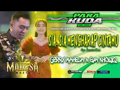 YANG DITUNGGU”❗️SIA-SIA MENGHARAP CINTAMU-GERRY MAHESA X EVA KHOLIG MAHESA MUSIC-PARA KUDA WONOKERTO