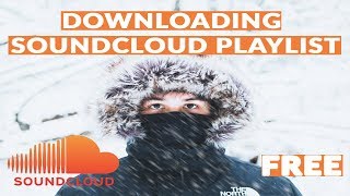 Downloading a SoundCloud Playlist (3 Minute Tutorial) *EASY*