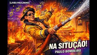PAULO BOMBEIRO na SITUAÇÃO! — 27/02/2026