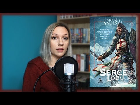 "Serce lodu" Arkady Saulski | Co ja czytam? #126