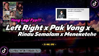 Download lagu DJ Left Right x Pak Vong x Rindu Semalam x Meneketehe Remix Viral TikTok Terbaru 2022 Full Bass mp3 Download lagu DJ Left Right x Pak Vong x Rindu Semalam x Meneketehe Remix Viral TikTok Terbaru 2022 Full Bass mp3