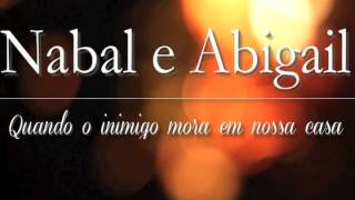 preview picture of video 'Nabal e Abigail | Pr. Francisco Pinheiro | Igreja Betesda de Niterói'