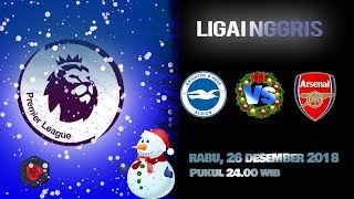 Live Streaming Boxing Day Brighton Albion Vs Arsenal, Rabu Pukul 24.00 WIB