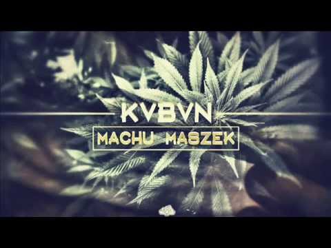 Kvbvn - Machu maszek