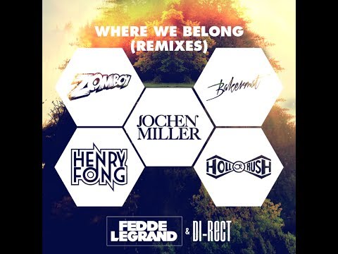 Fedde Le Grand & Di-Rect - Where We Belong (Zomboy Remix) [FREE DOWNLOAD]