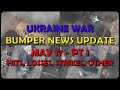 Ukraine War Update BUMPER NEWS (20240517a): Pt 1 - Overnight & Other News