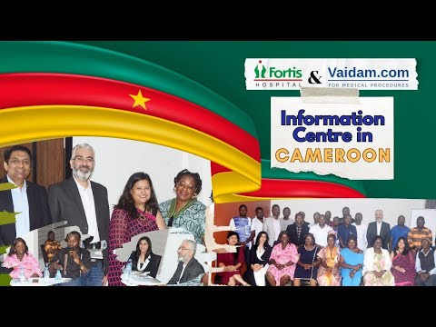 Fortis–Vaidam Info Centre Launches in Cameroon | Bridging Central Africa to World-Class Healthcare