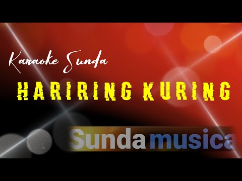 Hariring kuring  - karaoke sunda + lirik ( pop sunda jadul ) sunda musica