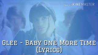 Glee - Baby One More Time (Lyrics)