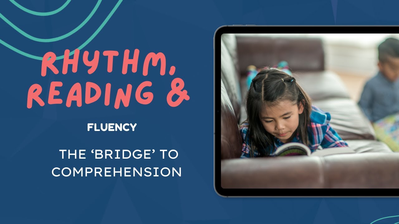 Reading Fluency: The Bridge to Comprehension | Rhythm for Reading
