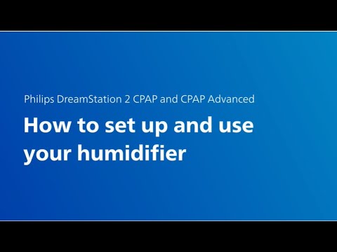 Philips DreamStation 2 CPAP and CPAP Advanced: Humidifier set up