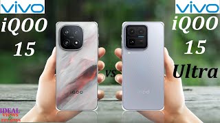 Vivo iQoo 15 vs vivo iQoo 15 Ultra Whats the REAL Difference?