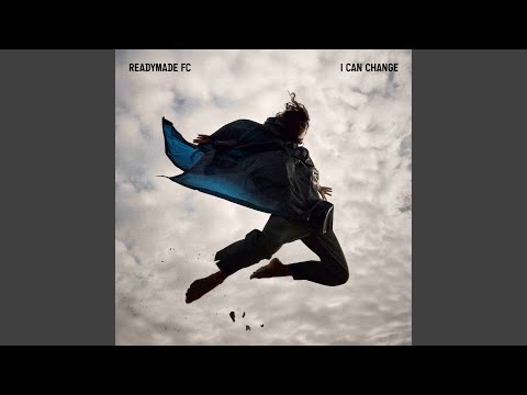 I Can Change (feat. Ladybird)