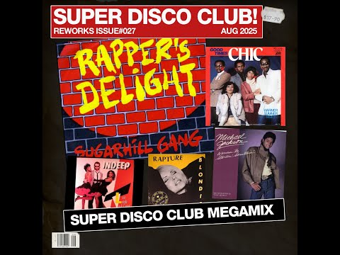 Rappers Delight (Super Disco Club Megamix) - Sugarhill Gang