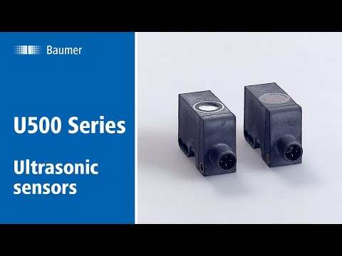 Baumer | U500 ultrasonic sensors | The most rugged ultrasonic sensors ever made