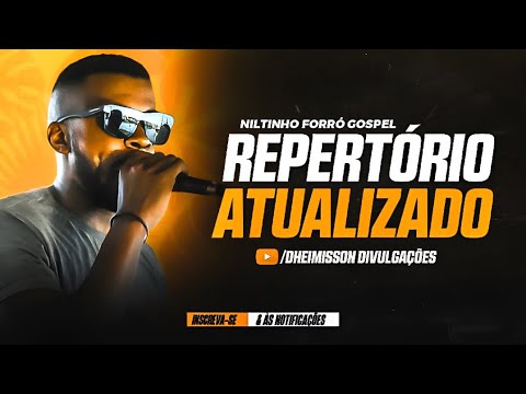 NILTINHO FORRÓ GOSPEL | O MELHOR DO FORRÓ GOSPEL- REPERTÓRIO ATUALIZADO 2025 @NiltinhoForroGospel 💥