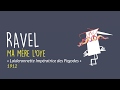 Ravel, Ma mère l'Oye "Laideronette", 1912 (extrait)