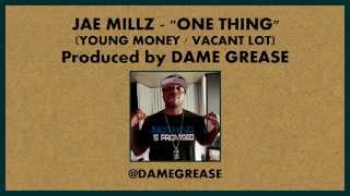 Jae Millz - One Thing (Produced by Dame Grease)