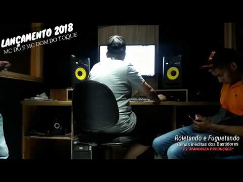 MC DG e Mc Dom do Toque - Roletando e Fuguetando ( Making-Off )