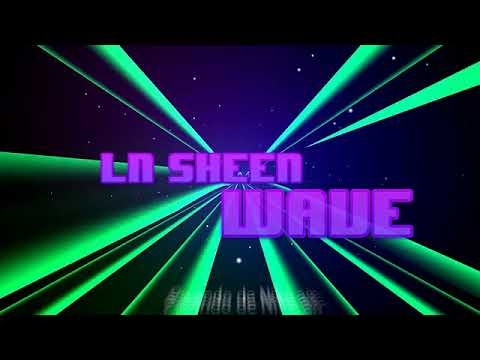 LN sheen - ''WAVE" (Prod.Neytxn)