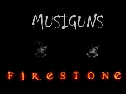 Musiguns - Firestone