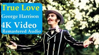 George Harrison - True Love (4K Remastered Video and Audio)