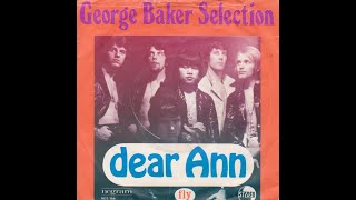 George Baker Selection - Dear Ann (Nederbeat / pop) | (Zaandam) 1970