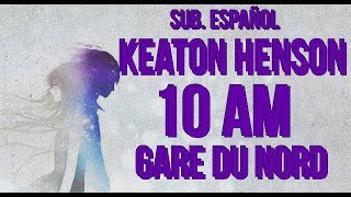 10 AM (Gare Du Nord) - Keaton Henson - Sub. Español