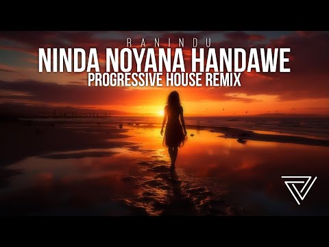 Ninda Noyana Handawe (Progressive House Remix) IZY Beatz | Ranidu