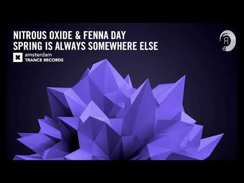 Nitrous Oxide & Fenna Day - Spring Is Always Somewhere Else (Extended Mix) + Lyrics