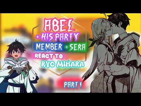 Abel + His party & Sera react to Ryo || water magician GR || Part 1/? || Ship : Sera X Ryo