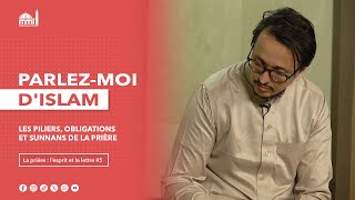 Les piliers, obligations et sunnans de la prière [Partie 2]