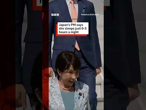 Japan's PM says she sleeps just 0-3 hours a night. #Japan #Sleep #BBCNews