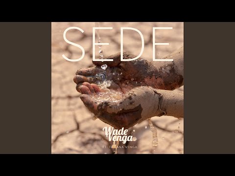 Sede (venha Beber) (part. Tatiana Venga) - Wade…