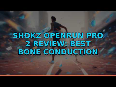 SHOKZ OpenRun Pro 2 Review: Best Bone Conduction Headphones